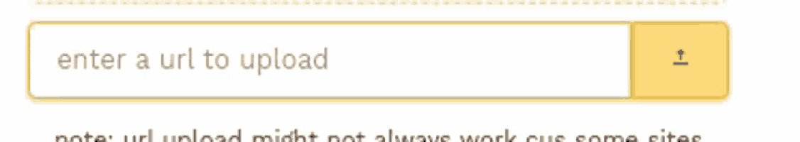 a web page that says enter a url to upload on it