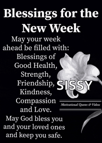 a poster that says blessings for the new week with a flower on it