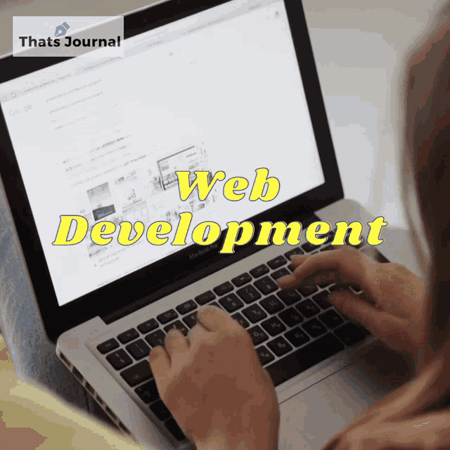 a person is typing on a laptop with the words web development displayed on the screen