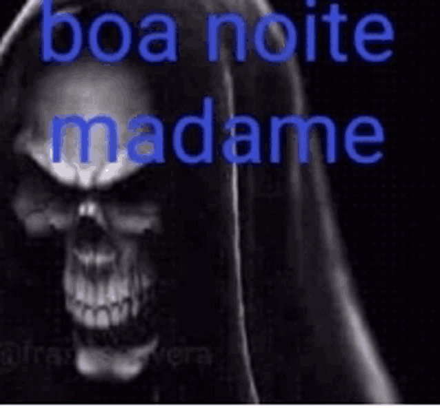 a skull with the words boa noite madame written above it