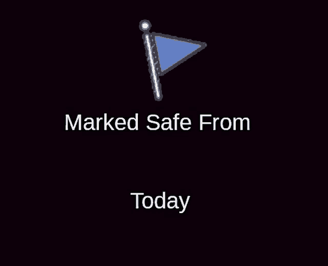 a sign that says marked safe from today