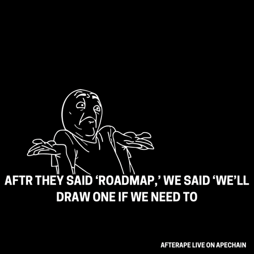 after they said roadmap we said " we 'll draw one if we need to " on a black background