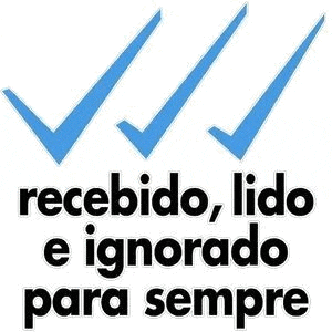 three blue check marks with the words recebido , lido e ignorado para sempre .