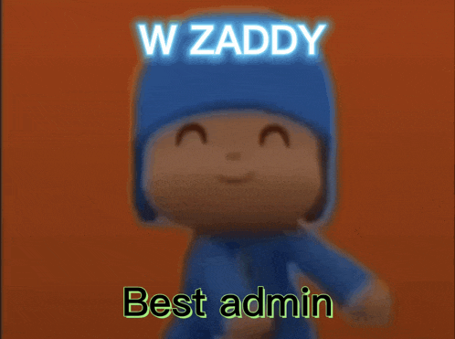 a cartoon character with the words w zaddy best admin written on it