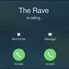 a phone screen shows a rave is calling