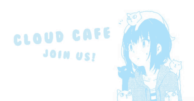 a girl with a cat on her head and the words cloud cafe join us on the bottom