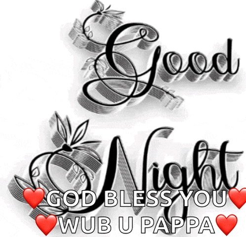 a poster that says good night god bless you wub u pappa on it