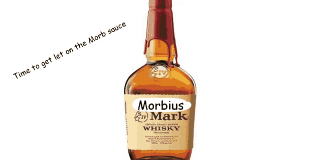 a bottle of morbidus mark whiskey with a sticker on it that says time to get let on the morb sauce