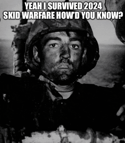 a black and white photo of a soldier with the caption yeah i survived 2024 skid warfare how 'd you know ?