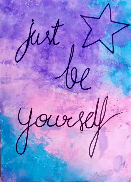 a watercolor painting with the words just be yourself and a star