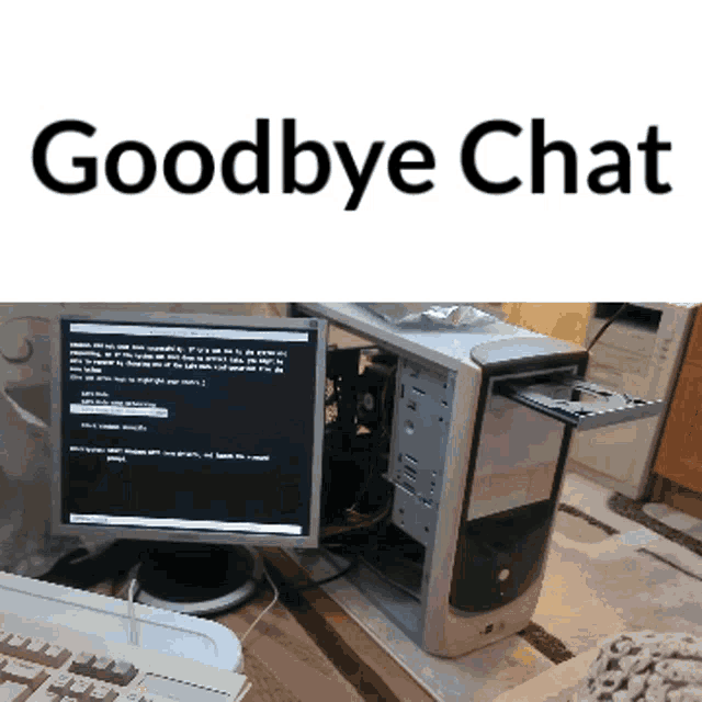 a computer with the word goodbye chat on the top