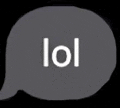 a speech bubble with the word lol written inside of it on a black background .