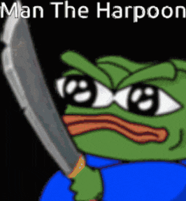 a cartoon of a frog holding a knife with the words man the harpoon below it .