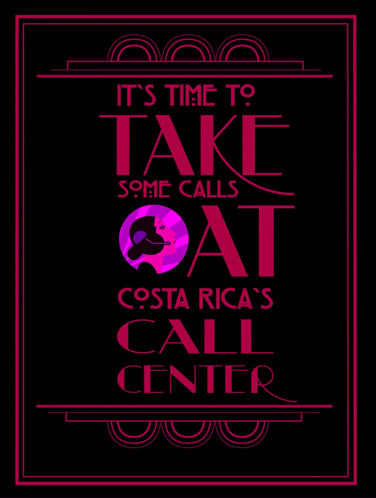 a poster that says ' it 's time to take some calls at costa rica 's call center '