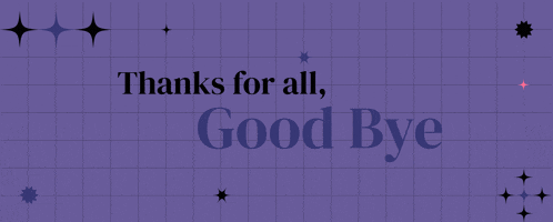 the words thanks for all good bye are on a purple background