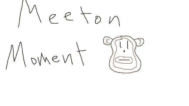 a drawing of a monkey with the words meeton moment written below it