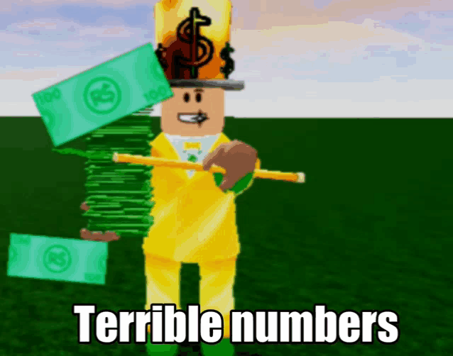 a cartoon character is holding a stack of money and the words terrible numbers are below him