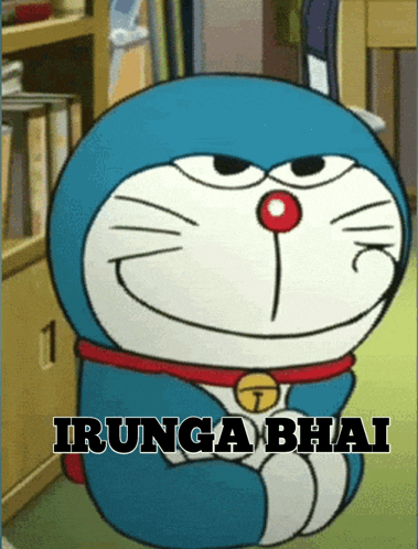 a picture of doraemon with the words irunga bhai written below it