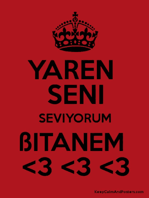 a poster that says yaren seni seviyorum bitanem < 3 < 3 < 3