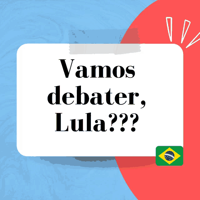 a sign that says vamos debater lula