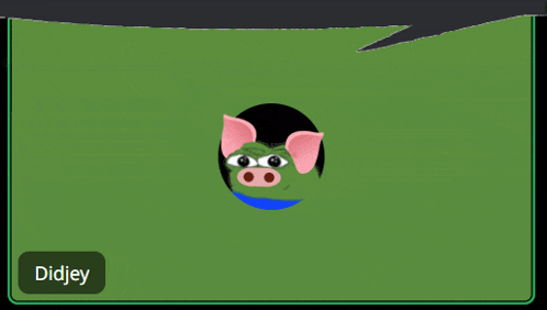 a green screen with a pig face and the name didjey below it