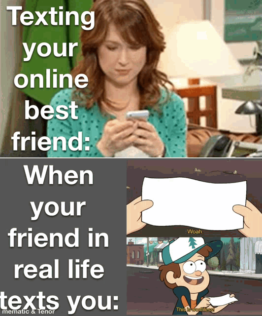 a meme about texting your online best friend and when your friend in real life texts you