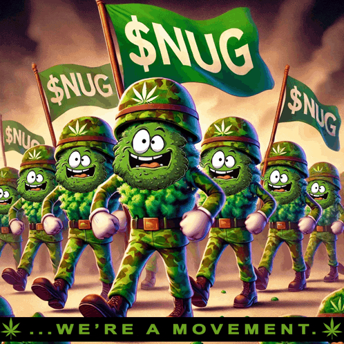 a group of marijuana soldiers marching with flags that say $ nug