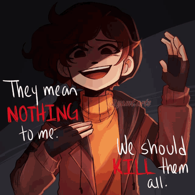 a drawing of a boy with the words they mean nothing to me