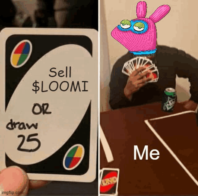 a card that says sell $ loomi or draw 25 next to a person playing uno