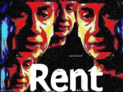 a painting of three faces with the word rent on the bottom