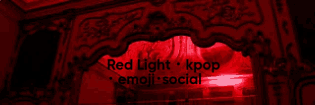 a red light with the words red light kpop emoji social written on it