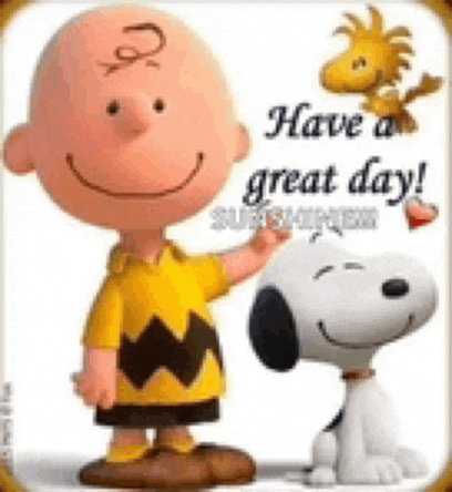 charlie brown and snoopy are standing next to each other on a card that says have a great day .