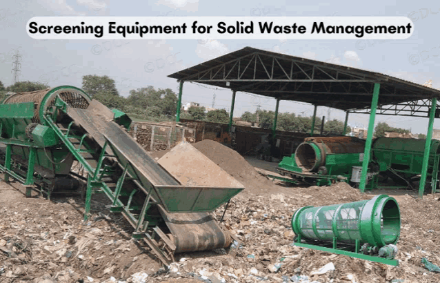 a screening equipment for solid waste management is shown in a picture