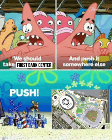 a cartoon of patrick and spongebob saying we should take frost bank center