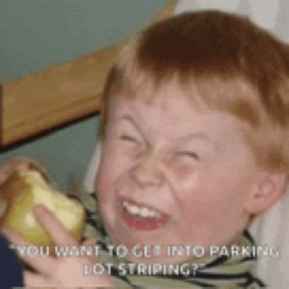 a young boy is making a funny face while holding an apple with the words " you want to get into parking lot striping " below him