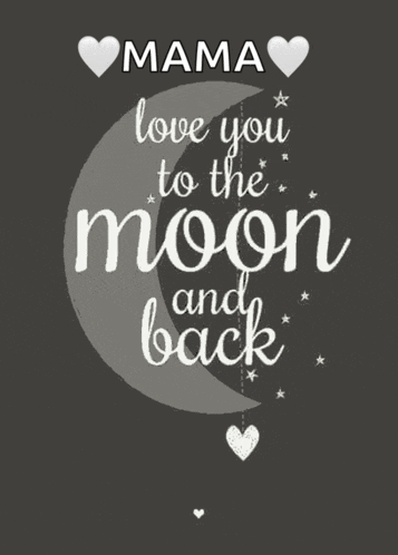 mama love you to the moon and back poster with a crescent moon