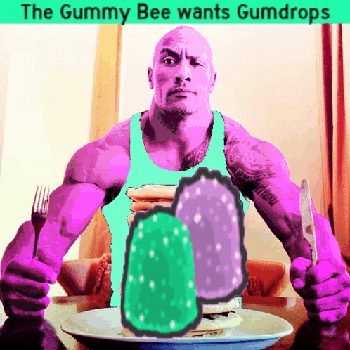 a man is sitting at a table with a plate of food and the words " the gummy bee wants gumdrops " on top