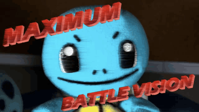 a picture of a squirtle with the words maximum battle vision above it