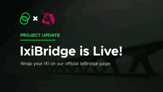 a project update for ixibridge is live with a bridge in the background