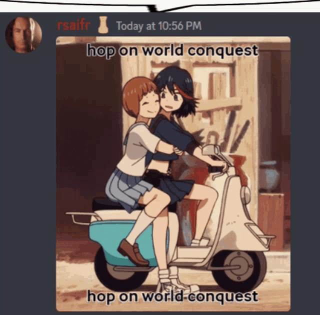 a screenshot of two girls on a scooter with the caption hop on world conquest