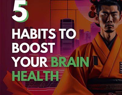 5 Habits to Boost your Brain Health