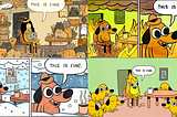 Collage of four different versions of the “This is fine” meme. The meme features a dog sitting in a burning room, saying “This is fine.”, it is often used to express a sense of resignation in the face of adversity. The different versions of the meme show the dog in different situations, such as being surrounded by cats, being in a snowstorm, and being surrounded by other dogs, in this context featuring superposition.