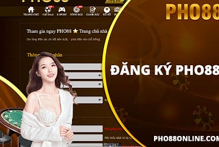 Đăng Ký Pho88 — Hướng Dẫn Chi Tiết Cho Hội Viên Mới