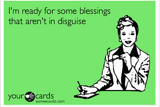 Blessing in disguise