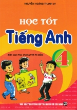 Học Tốt Tiếng Anh 4 (Biên Soạn Theo Chương Trình Thí Điểm)