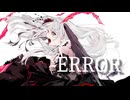 【街風めい】−ERROR　歌ってみた【オリジナルMV】