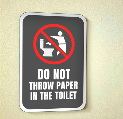 Do Not Throw Paper In Toilet - Sign - 12 In. X 18 In.