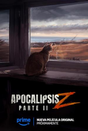 Apocalipsis Z: Parte II 