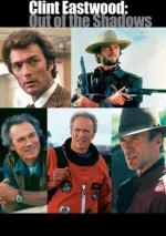 Clint Eastwood: Out of the Shadows (American Masters) 