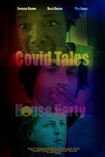 Covid Tales: House Party (C)